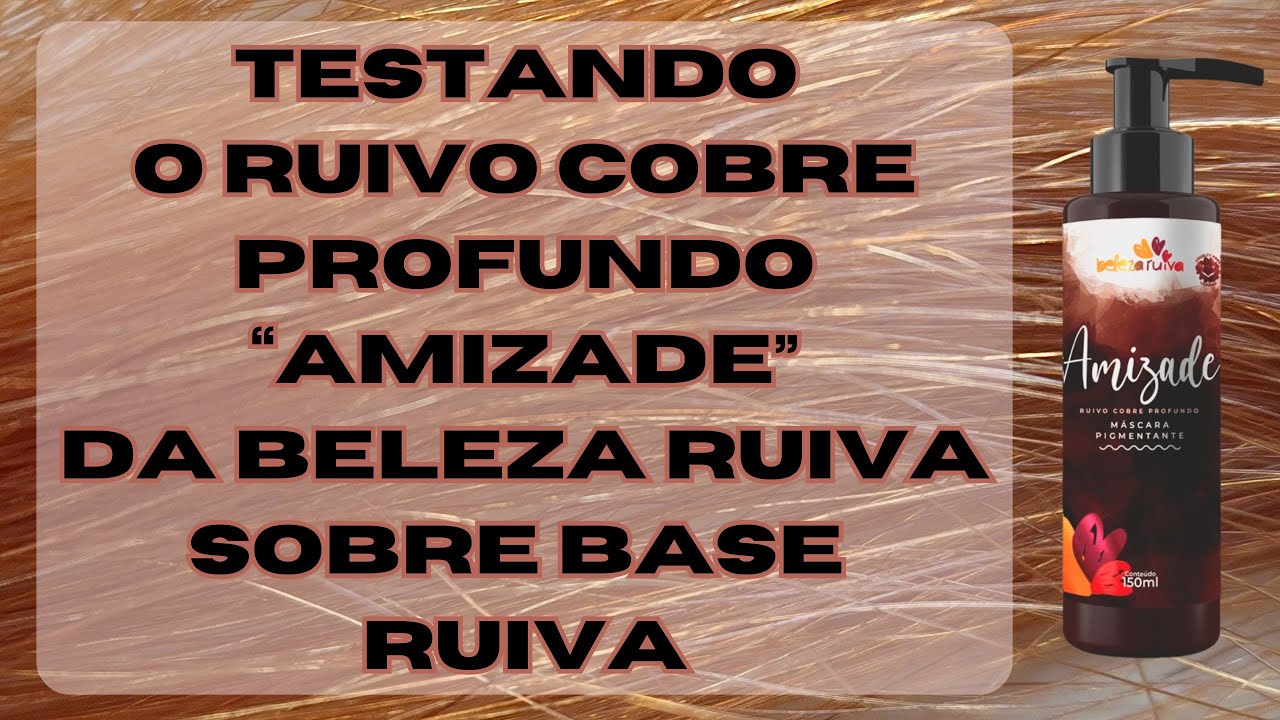 Testando o Ruivo Cobre Profundo 