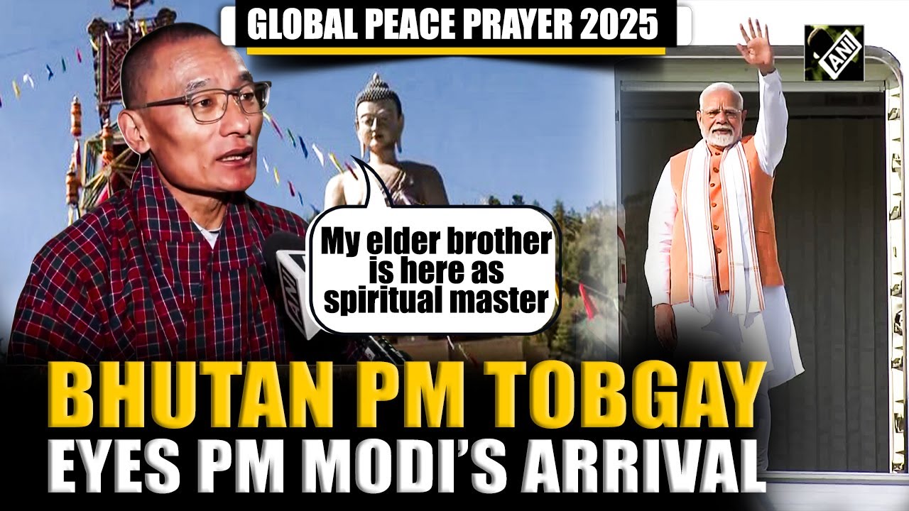 PM Tobgay eyes PM Modi&rsquo;s arrival in Bhutan, calls him &lsquo;elder brother&rsquo; and &lsquo;spiritual master&rsquo;