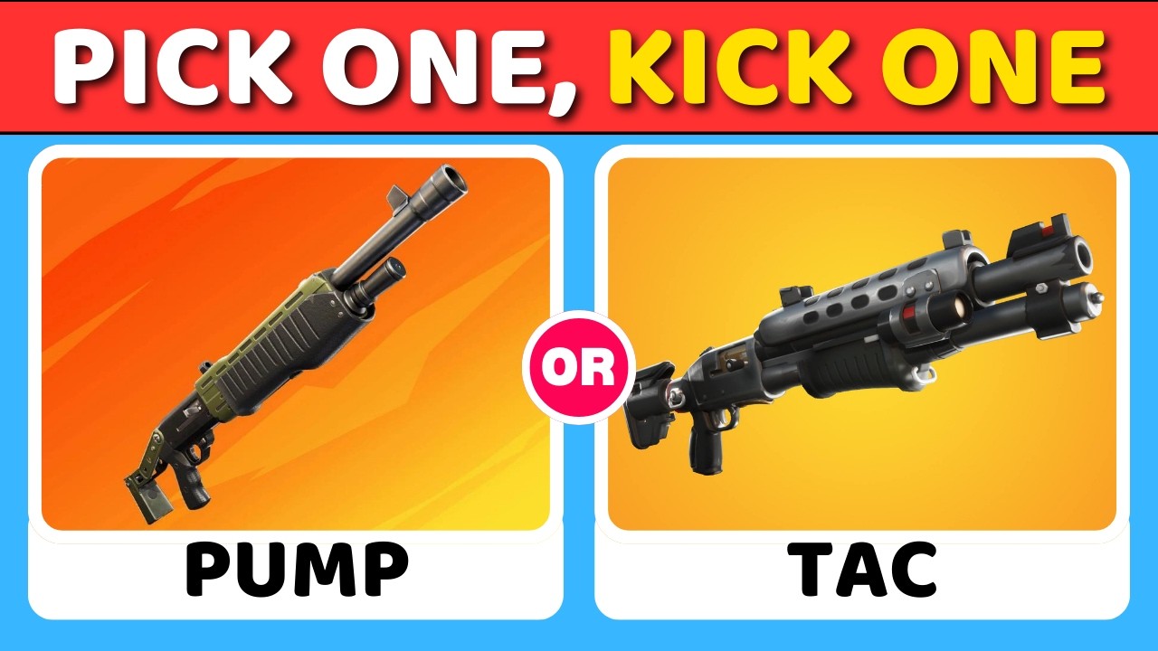 Pick One, Kick One...Fortnite Edition