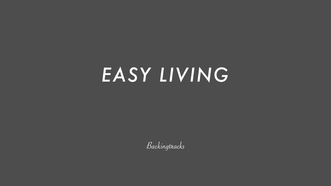 Easy Living chord progression - Backing Track (no piano)
