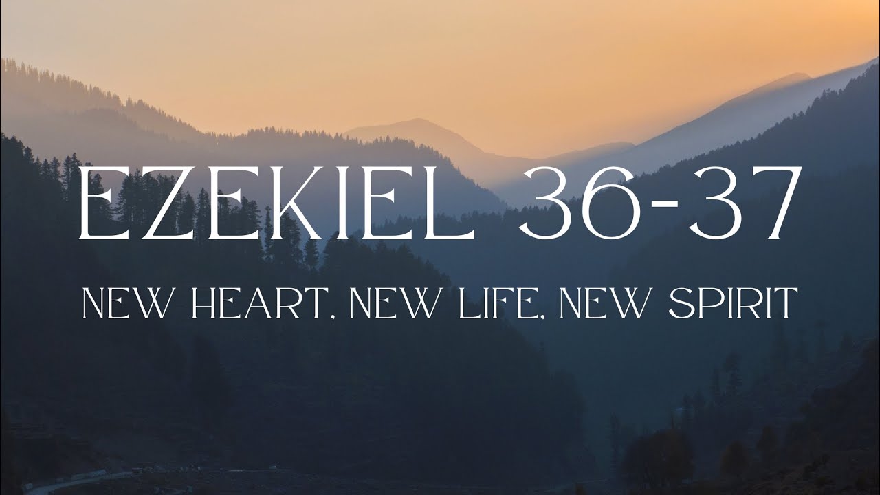 Ezekiel 37:15-28 Kingdom and Covenant