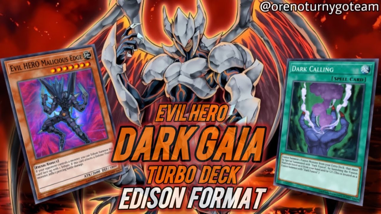 EDISON FORMAT Evil HERO Dark Gaia Deck Profile