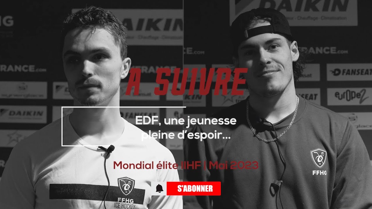 Dylan Fabre et Pierrick Dubé - Equipe de France, une jeunesse pleine d'espoir