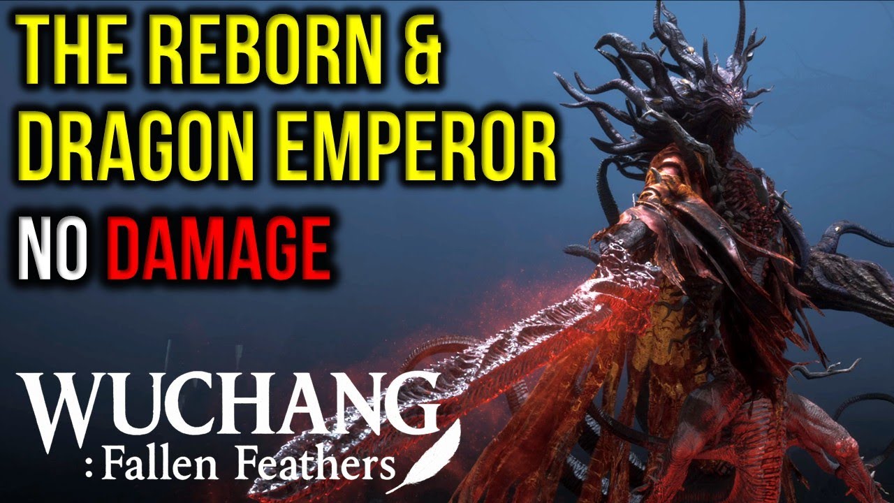 The Reborn & Dragon Emperor Zhu Youjian No Damage Boss Fight | Wuchang: Fallen Feathers No Spoilers