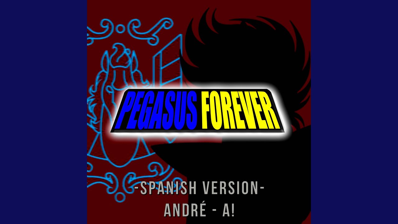 Pegasus Forever (From 