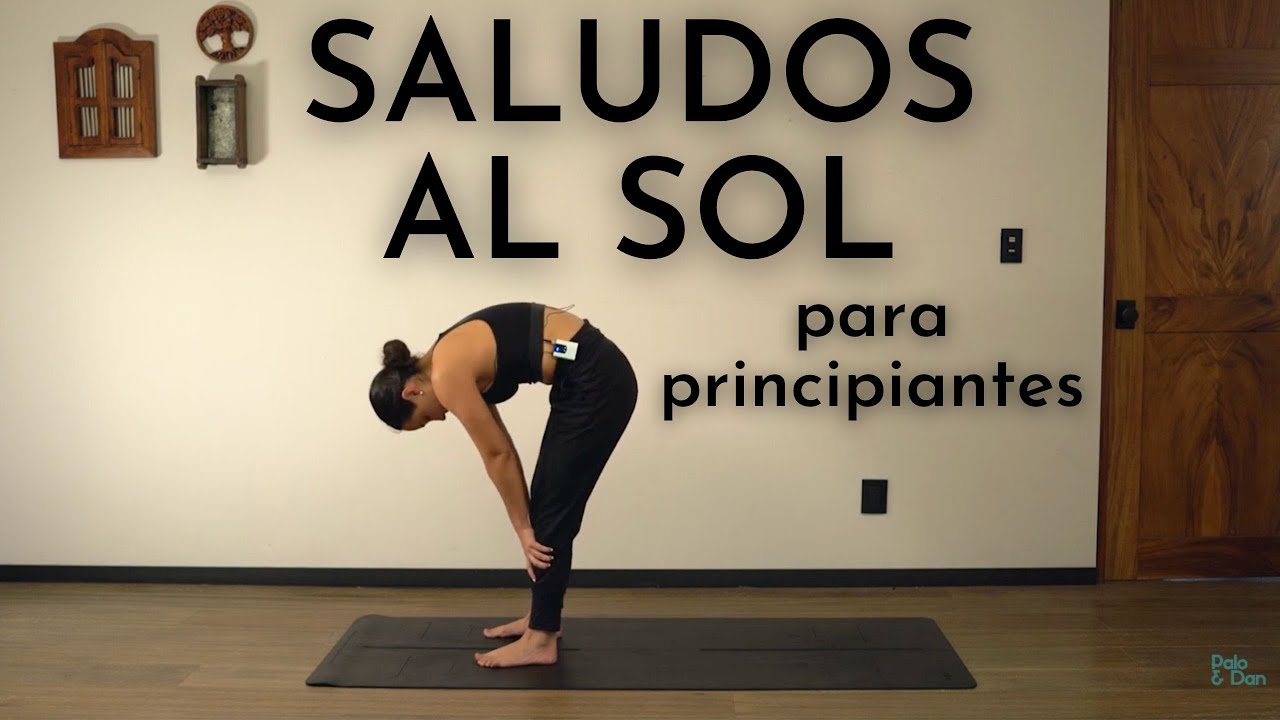 SALUDOS AL SOL PARA PRINCIPIANTES - 15 MINS - PALO YOGA