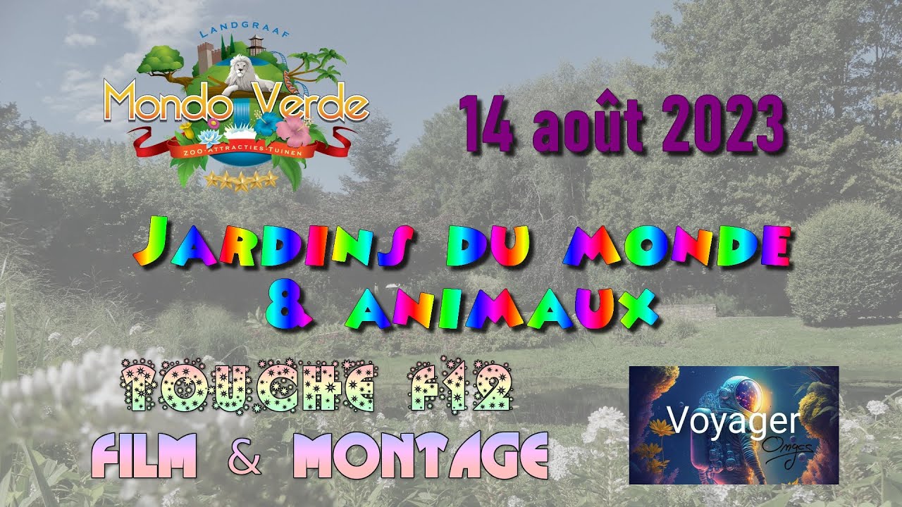 Mondo Verde, 14 août 2023, partie 1 : jardins & animaux