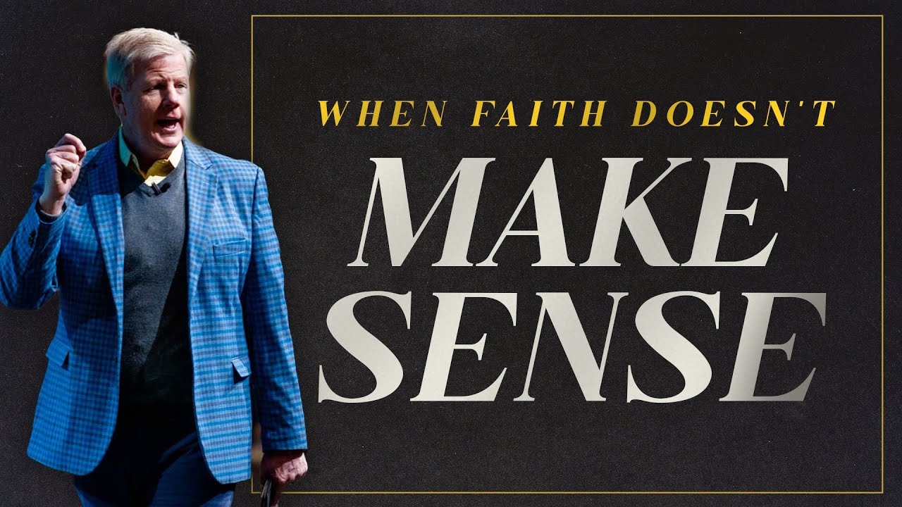Faith Even When It Doesn’t Make Sense - Pastor Jonathan Falwell