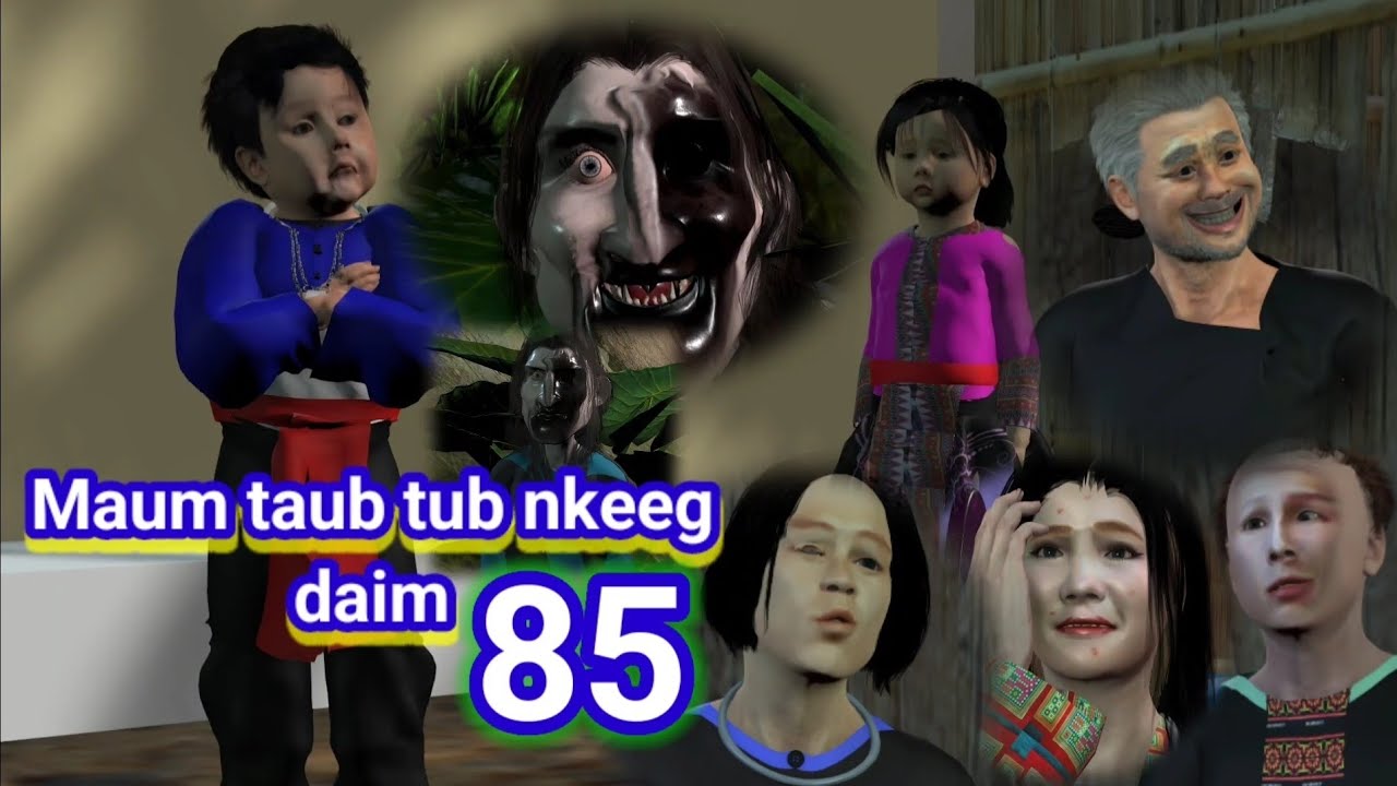 Daim 85/ Maum taub tub nkeeg noog tws dais