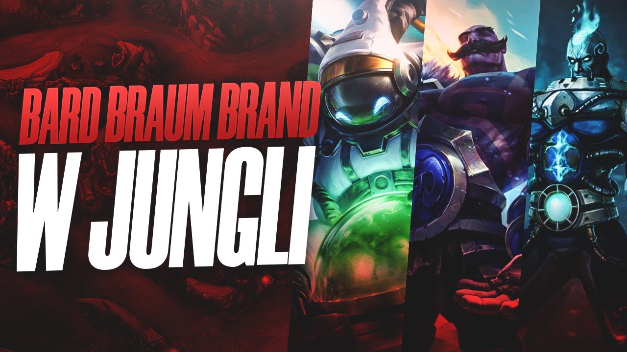 BARD, BRAND & BRAUM W JUNGLI (A-Z)
