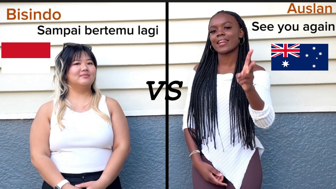 Australian Sign Language (Auslan) VS Indonesian Sign Language (Bisindo)