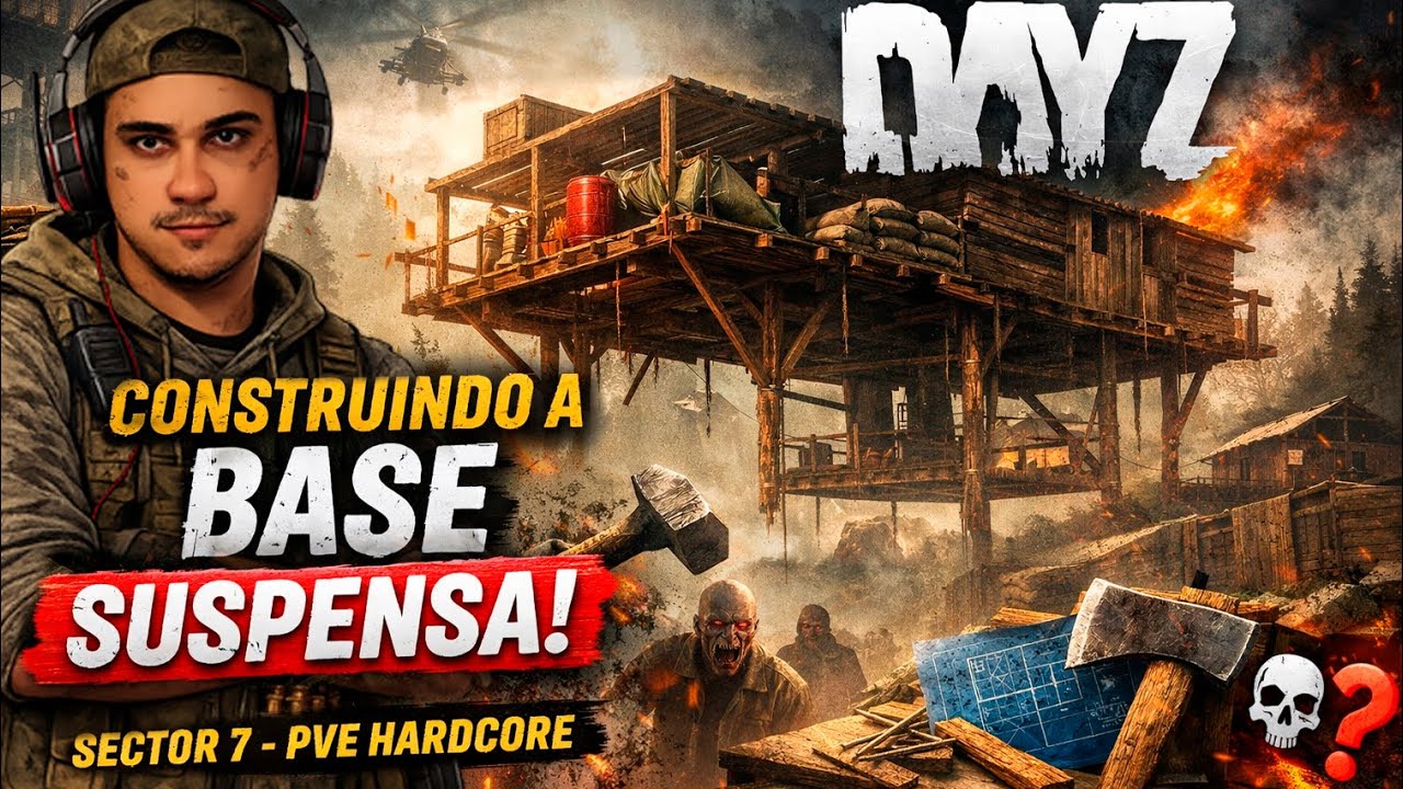 🏗️ DayZ | Construindo Alojamento + Tentativa de Base Suspensa 😱 Sector 7: Hardcore PVE com Cupomzaço