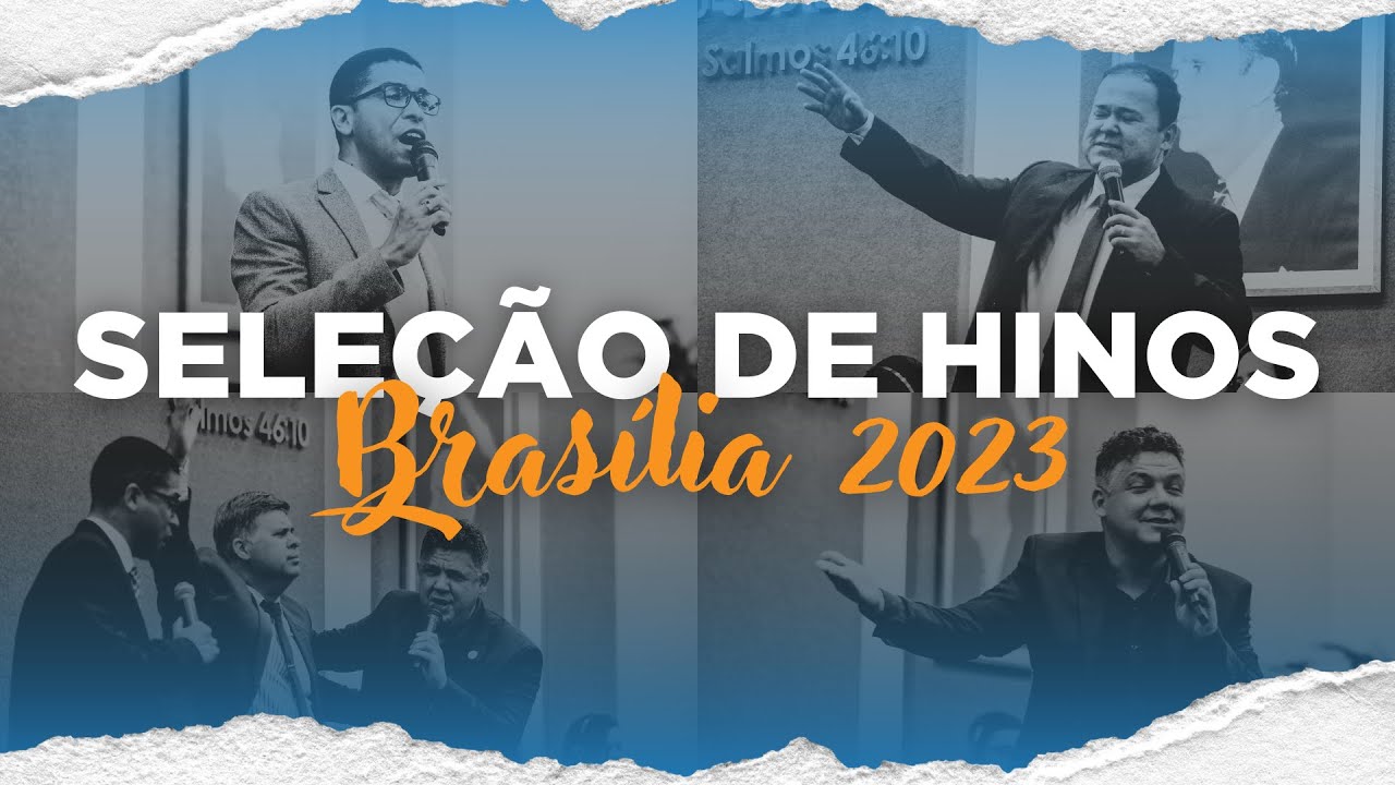 SELEÇÃO DE HINOS BRASÍLIA 2023
