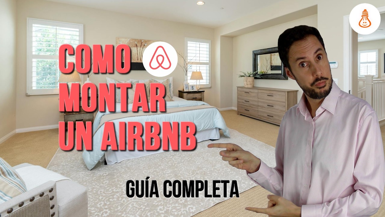 Montar un Airbnb: guía completa desde elegir la propiedad hasta automatizar el negocio.