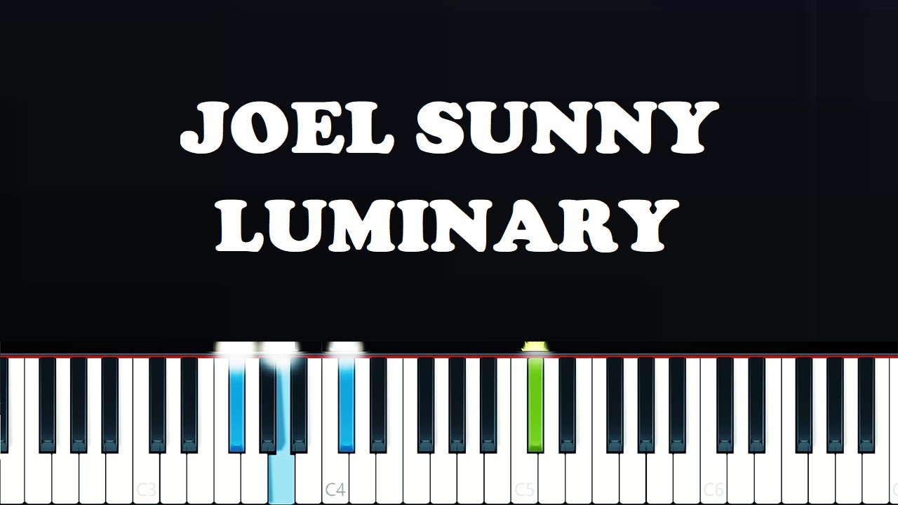 Joel Sunny - Luminary (Piano Tutorial)