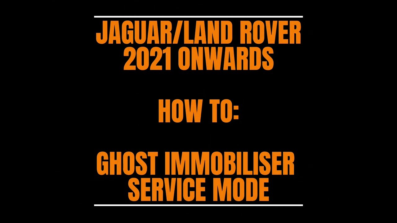 JAGUAR / LAND ROVER HOW TO: GHOST immobiliser service/valet mode for 2021 onwards models