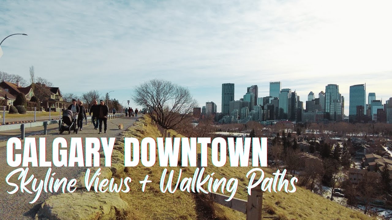 Walking Calgary | Downtown Skyline Views | Walking Paths