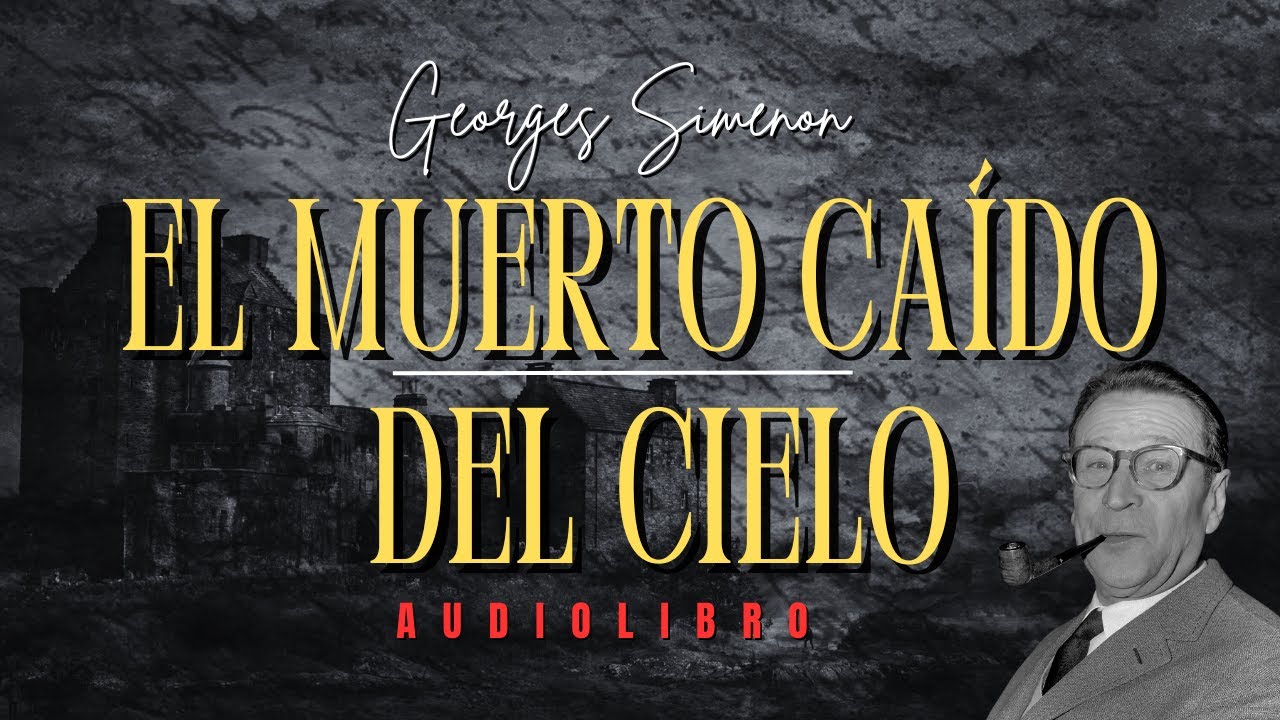 EL MUERTO CAÍDO DEL CIELO de GEORGES SIMENON| Audiolibro (subs) ¿Descubrirás el enigma?