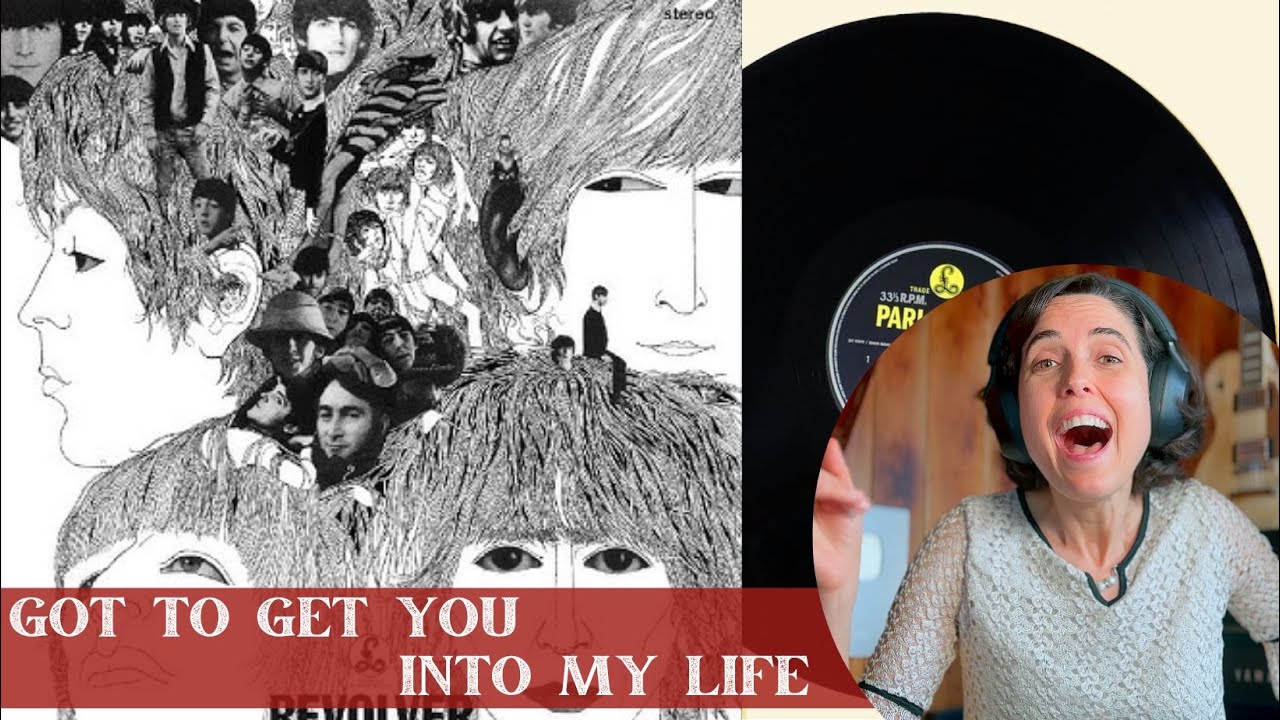 The Beatles, Got To Get You Into My Life - A Classical Musician’s First Listen and Reaction/Excerpts