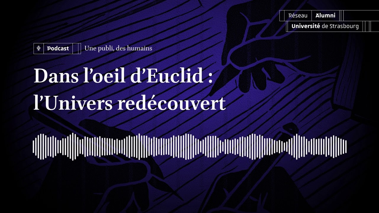 Dans l’oeil d’Euclid   l’Univers redécouvert