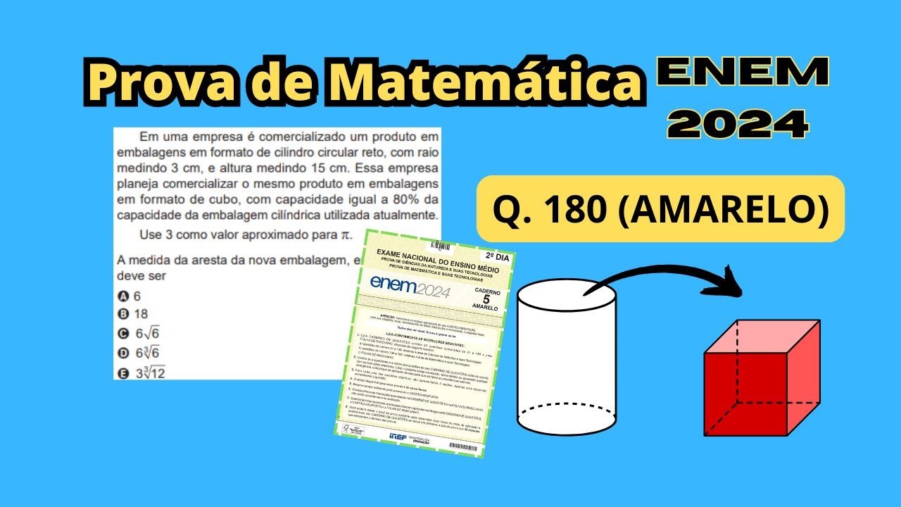 ENEM 2024   Em uma empresa é comercializado um produto em embalagens em formato de cilindro