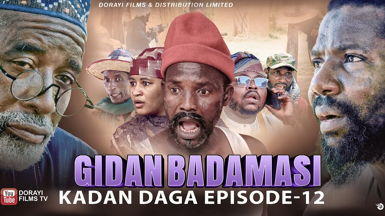 KADAN CIKIN EPISODE 12 GIDAN BADAMASI SEASON 7 NA GOBE JUMU&rsquo;A KARFE 8:30 NA DARE.