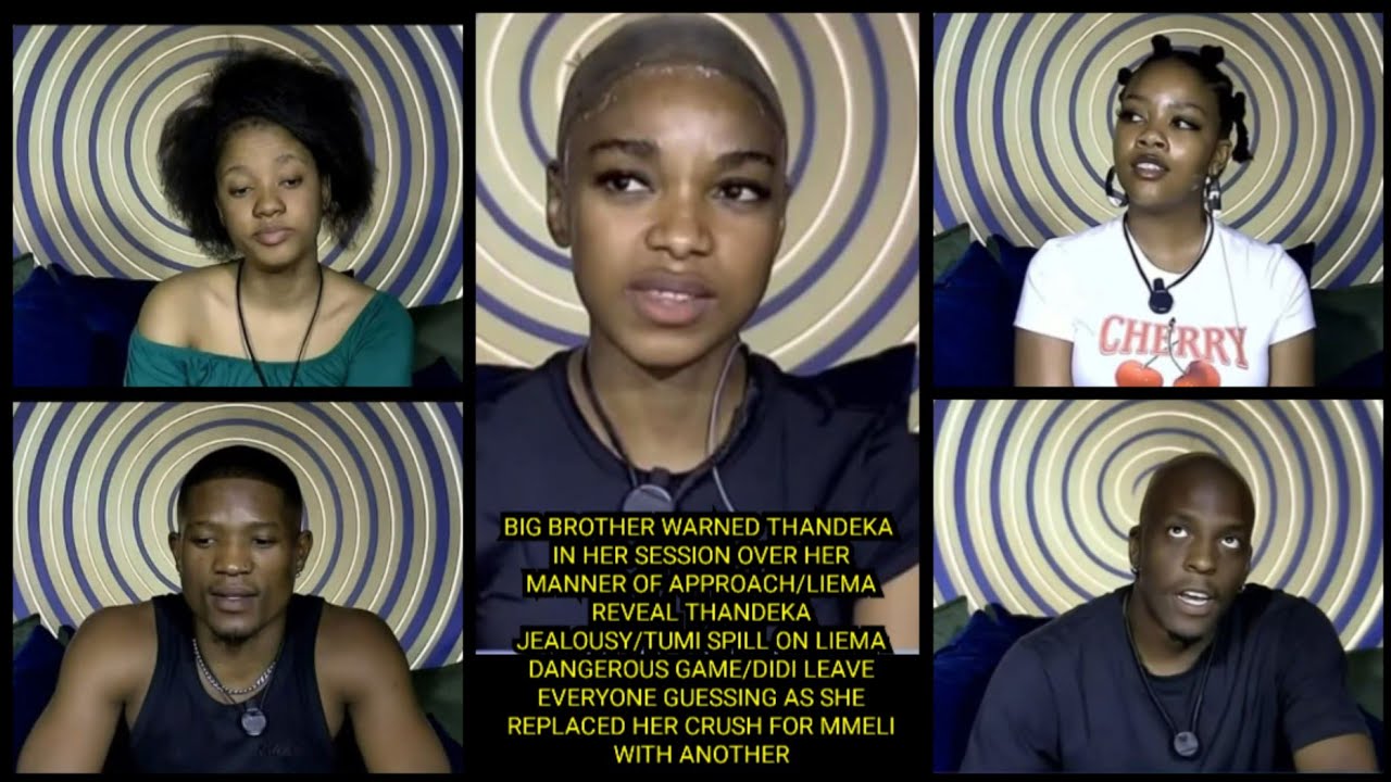 BIG BROTHER WARNED THANDEKA/LIEMA REVEAL THANDEKA JEALOUSY/TUMI SPILL ON LIEMA DANGEROUS GAME/DIDI..