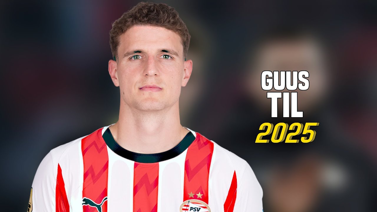 Guus Til 2025 - Perfect Striker | Skills, Goals & Assists