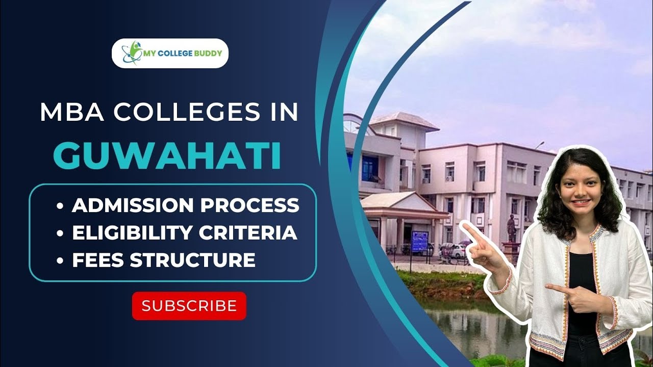 Top 5 MBA Colleges in Guwahati - Rankings, Fees, Exam, Specializations, Placements! #mbacolleges