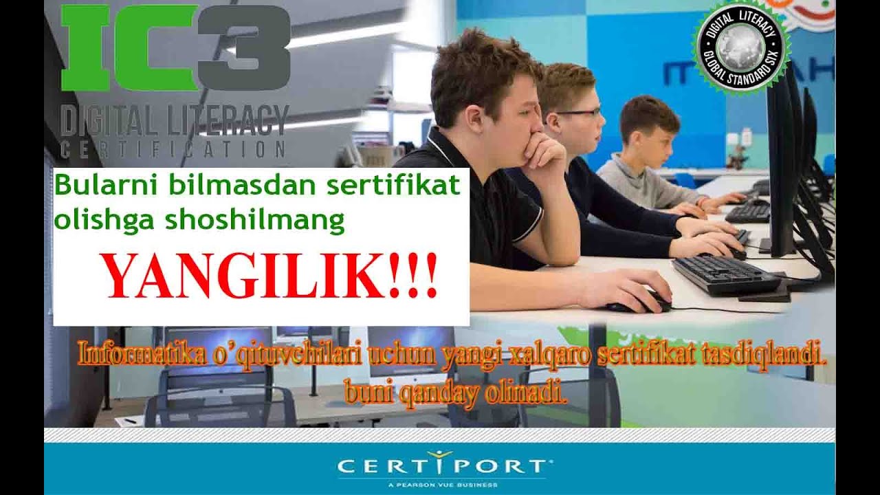 IC3 Digital Literacy bilan yangi imkoniyatlar!