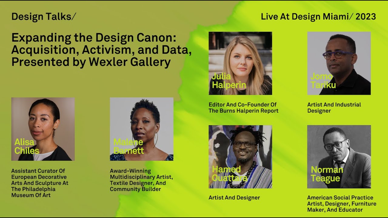 Expanding the Design Canon: Acquisition, Activism, and Data, presented by Wexler Gallery