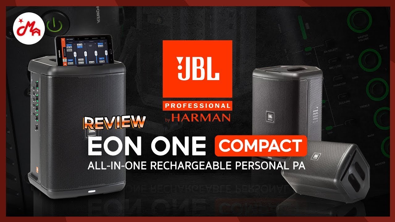 รีวิว JBL EON One Compact | ลำโพงอเนกประสงค์ชาจน์แบตได้ พร้อม Mixer ในตัว