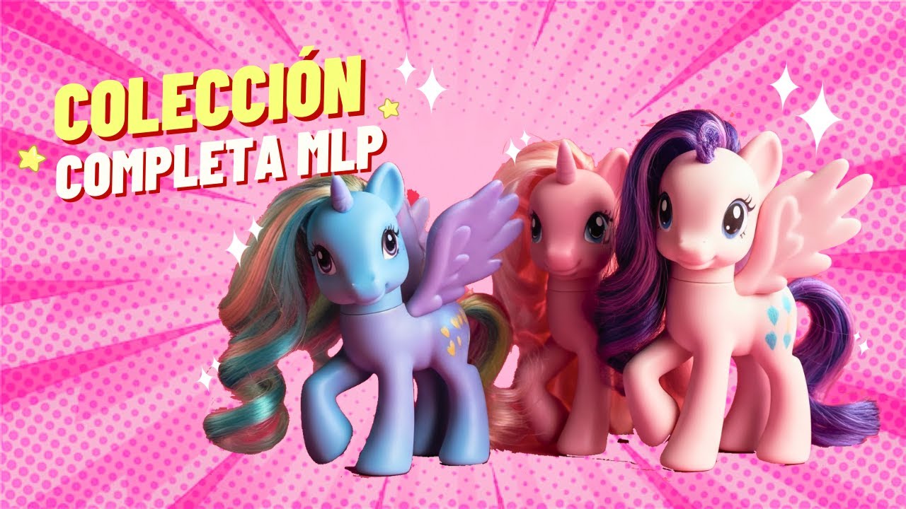 ¡MÁS DE 40 PONIS! Descubre Mi Colección de My Little Pony