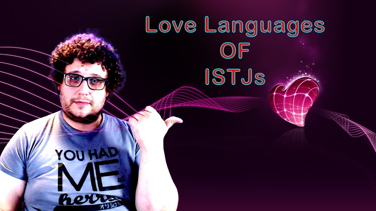 Love Languages Of ISTJs