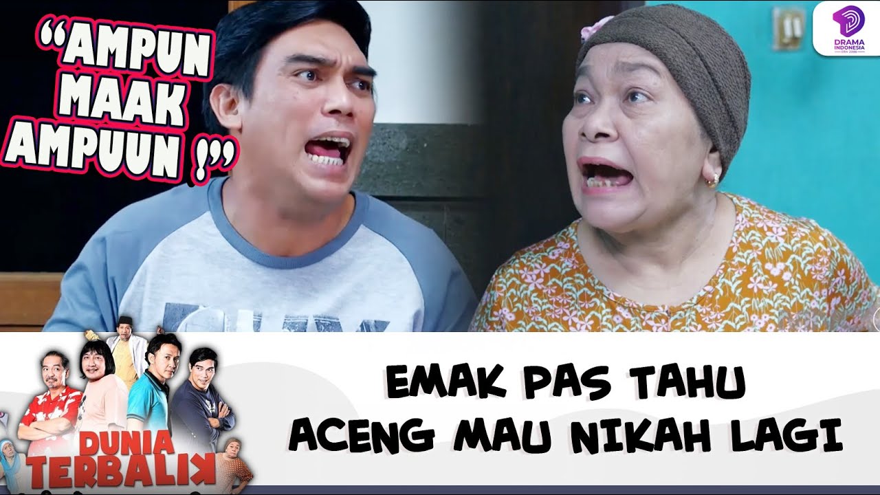 EMAK PAS TAHU ACENG MAU NIKAH LAGI | DUNIA TERBALIK | EPS 601 (7/9)