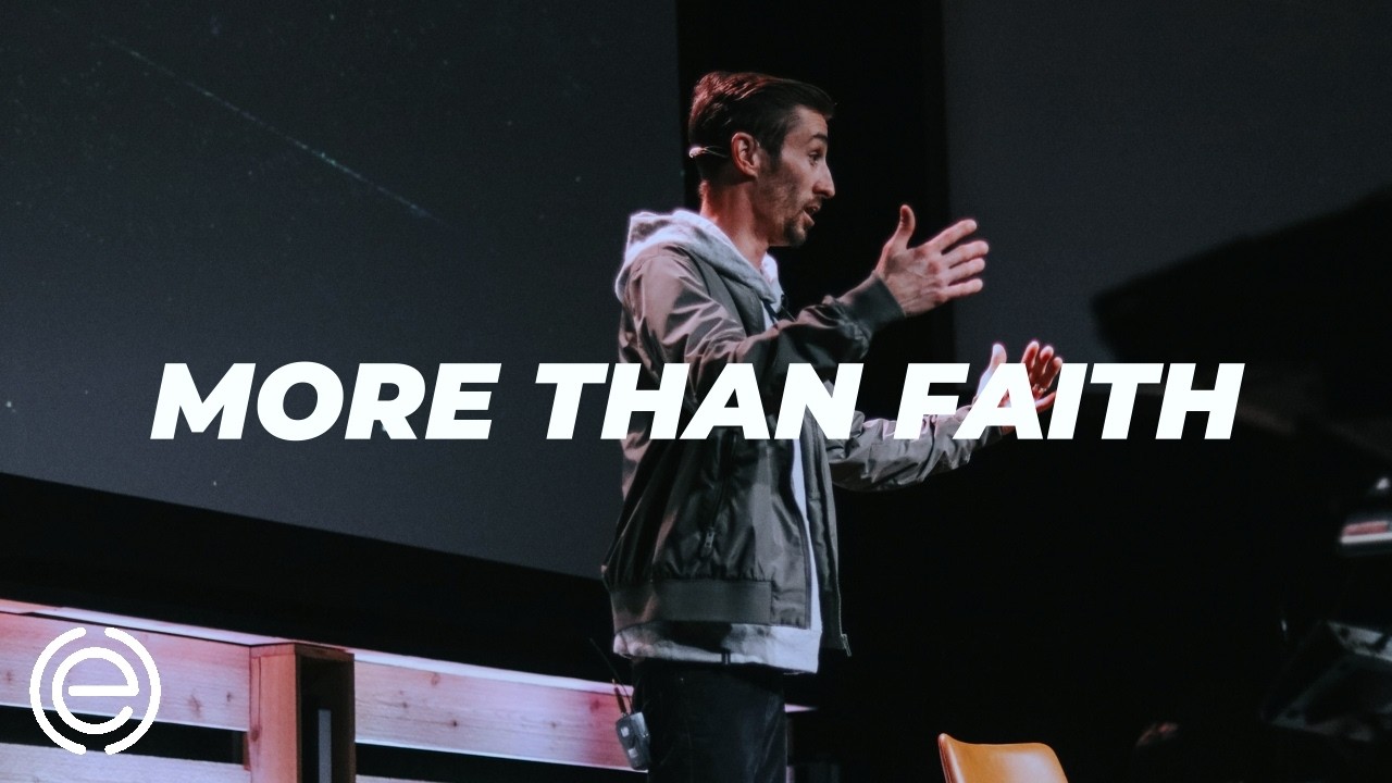 MORE THAN FAITH // JAMES MESSAGE SERIES
