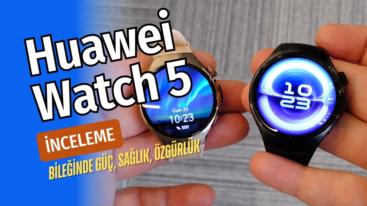 Huawei Watch 5 detaylı inceleme: eSIM, sağlık taraması, pil süresi ve daha fazlası!