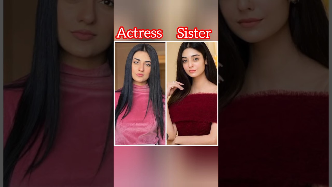 Pakistani actress real life sisters 💓||Subscribe for more videos||#viralshort