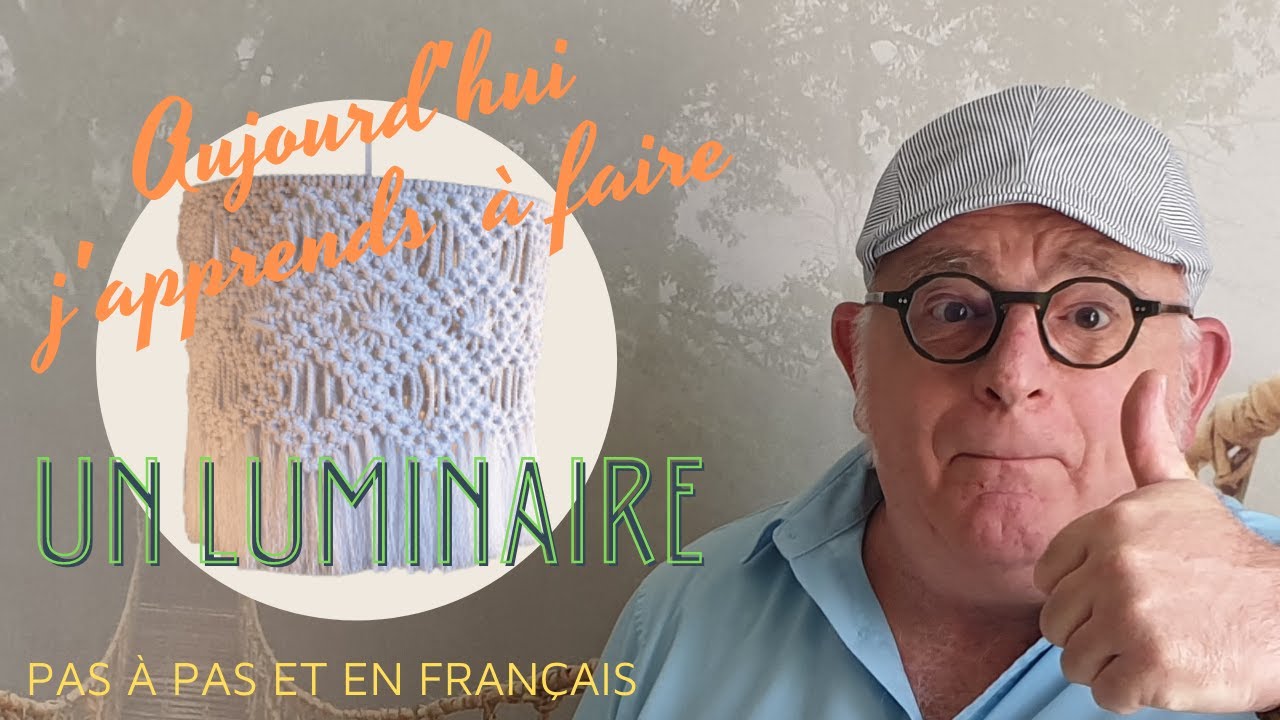 MACRAME : APPRENDRE A FAIRE UN LUMINAIRE PAS A PAS ET EN FRANCAIS