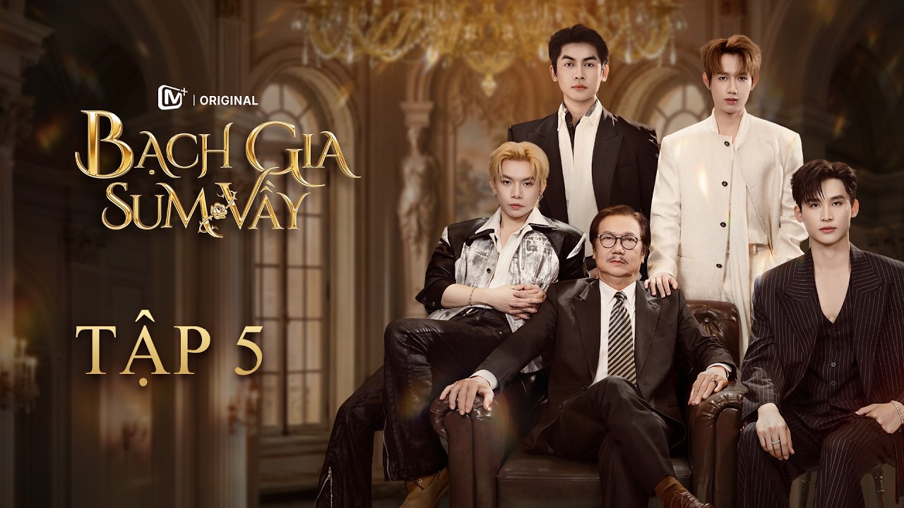 Phim Tết 2026 | BẠCH GIA SUM VẦY - Tập 5 | Mai Huỳnh, Hồ Đông Quan, Cường Bạch | Xoài TV Short Drama