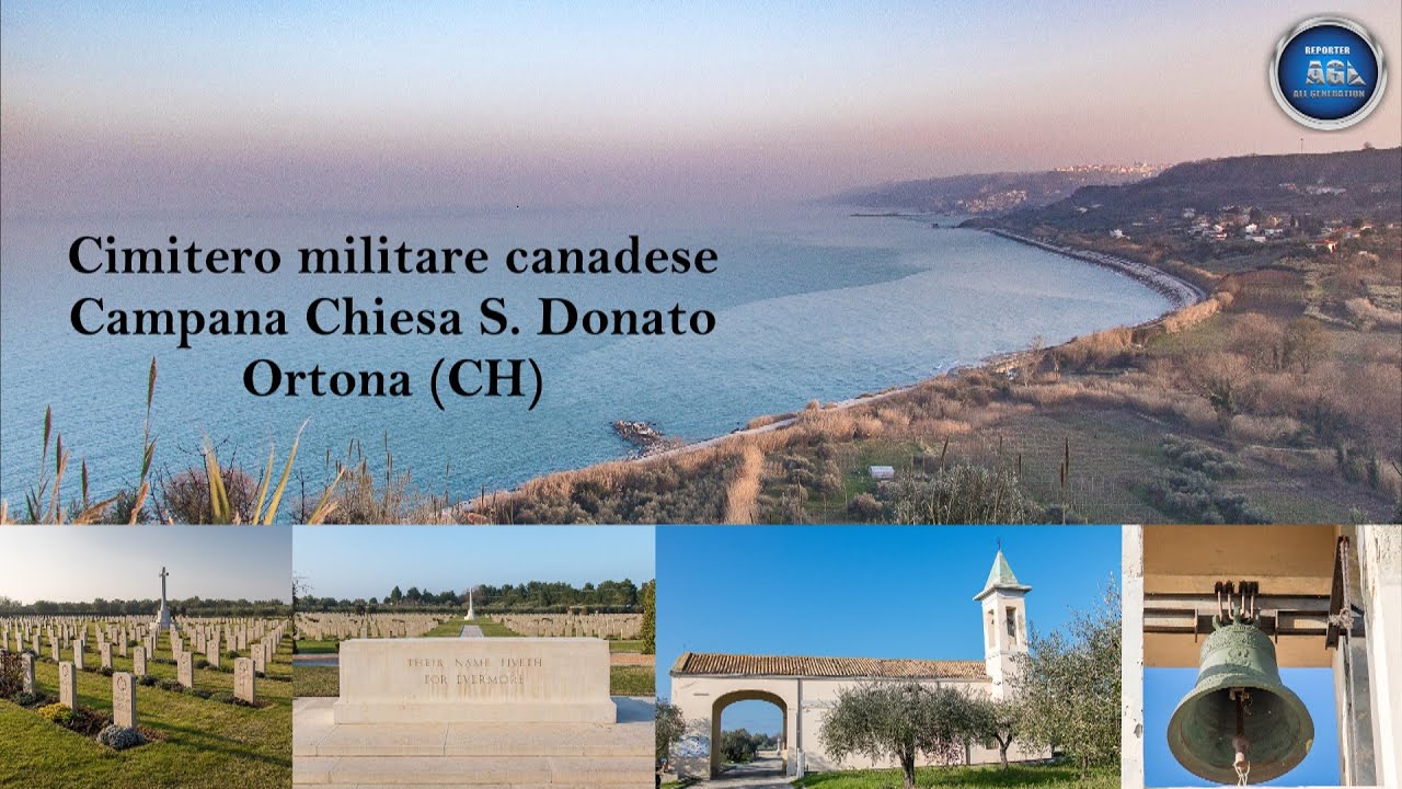 Cimitero militare canadese e Campana Chiesa di San Donato - Ortona (CH) ABRUZZO