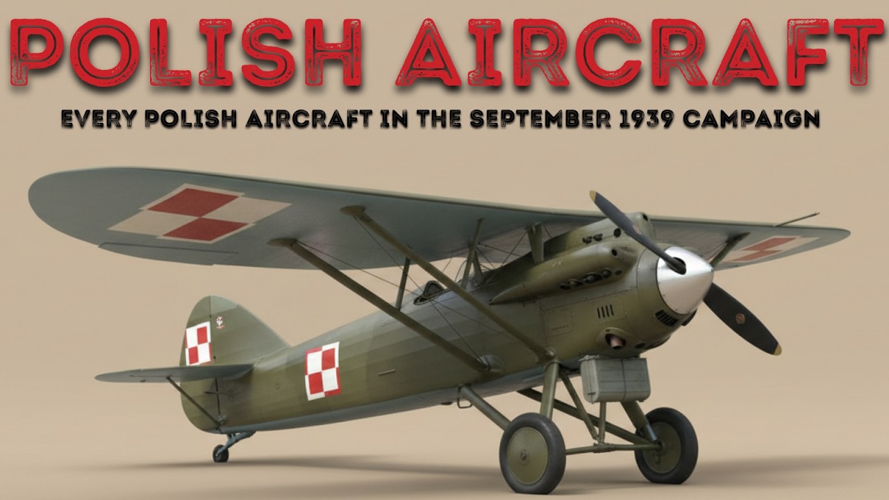 Every Polish Aircraft in the September 1939 Campaign | 20 Aircraft