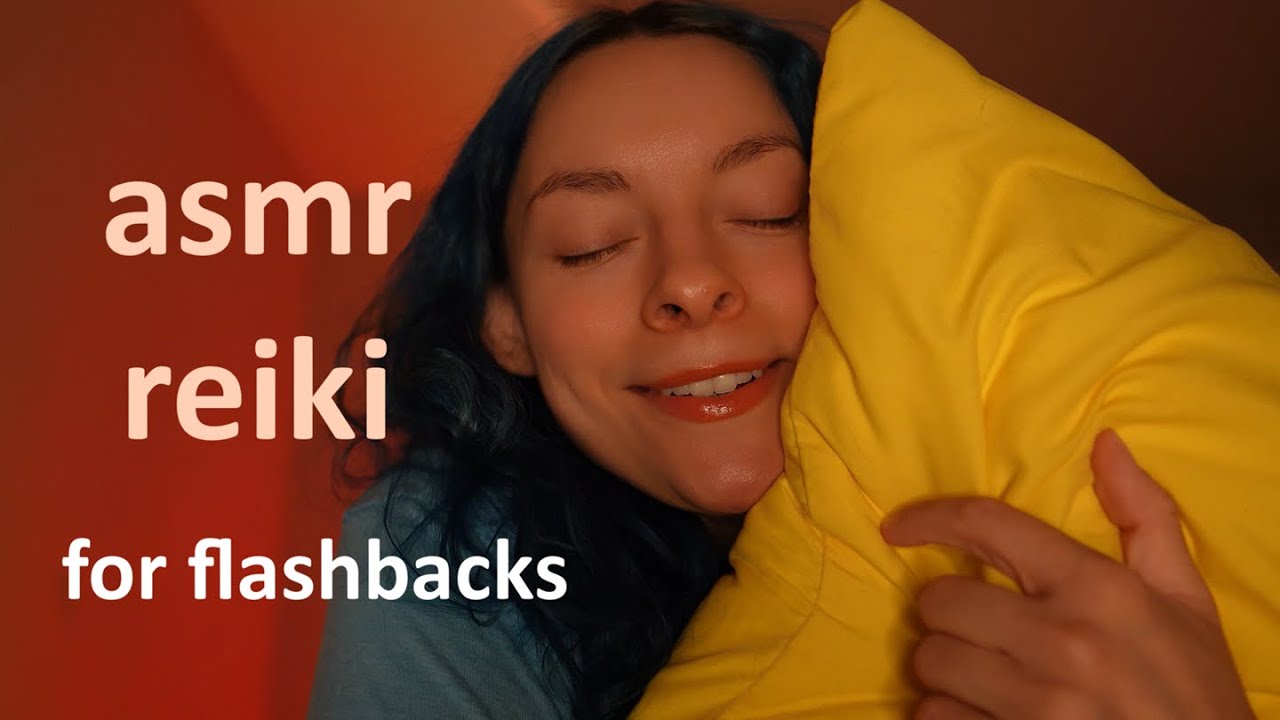 ASMR Reiki for when you're having an emotional flashback