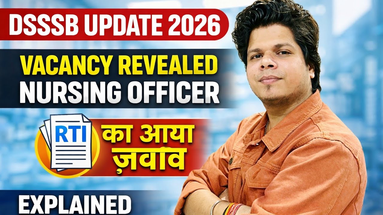 DSSSB Nursing Officer Vacancy 2026 | 7483 Posts  RTI Reply | Delhi Govt Nursing Officer Update