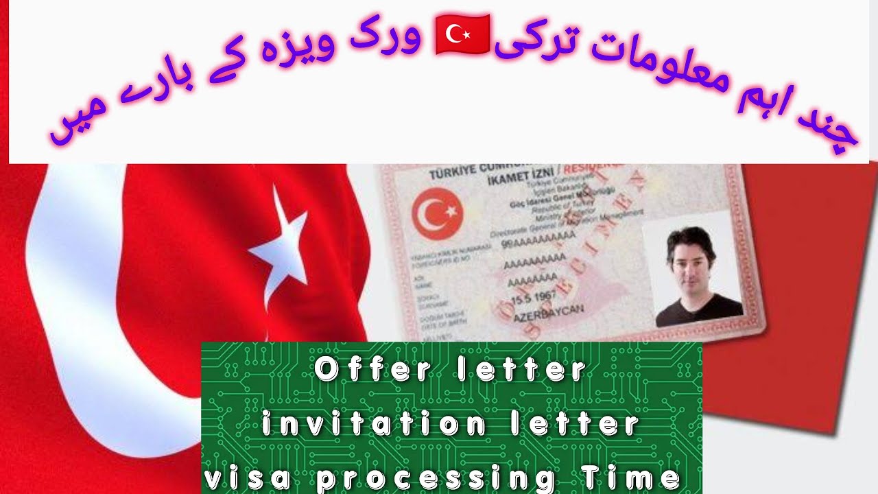 Latest Update on turkey work visa, Invitation letter, Offer letter, Reference number