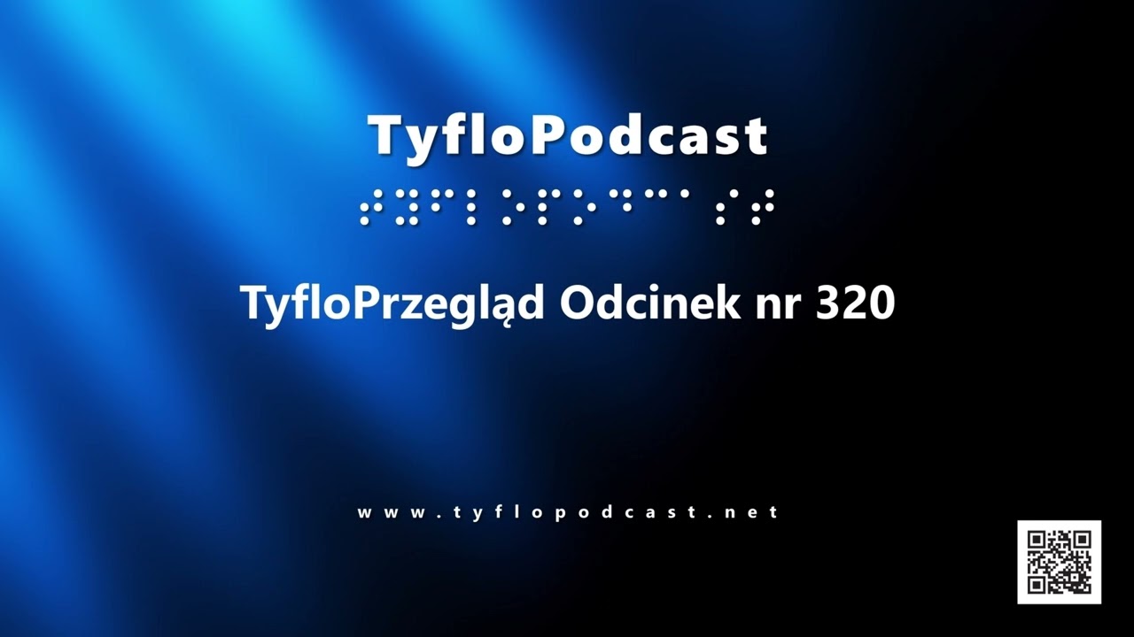 TyfloPrzegląd Odcinek nr 320