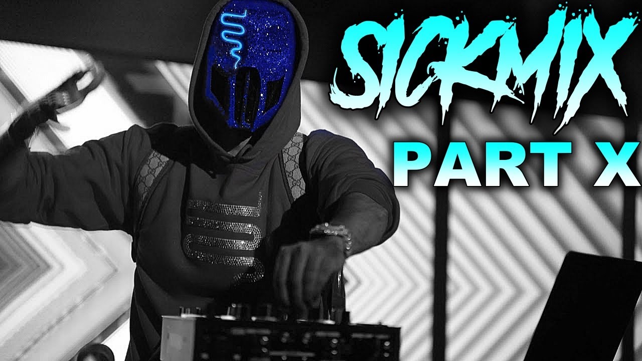 SICKICK - Sickmix Part X | Best Of Sickick Megamix Party Mix Songs Mega Mashup