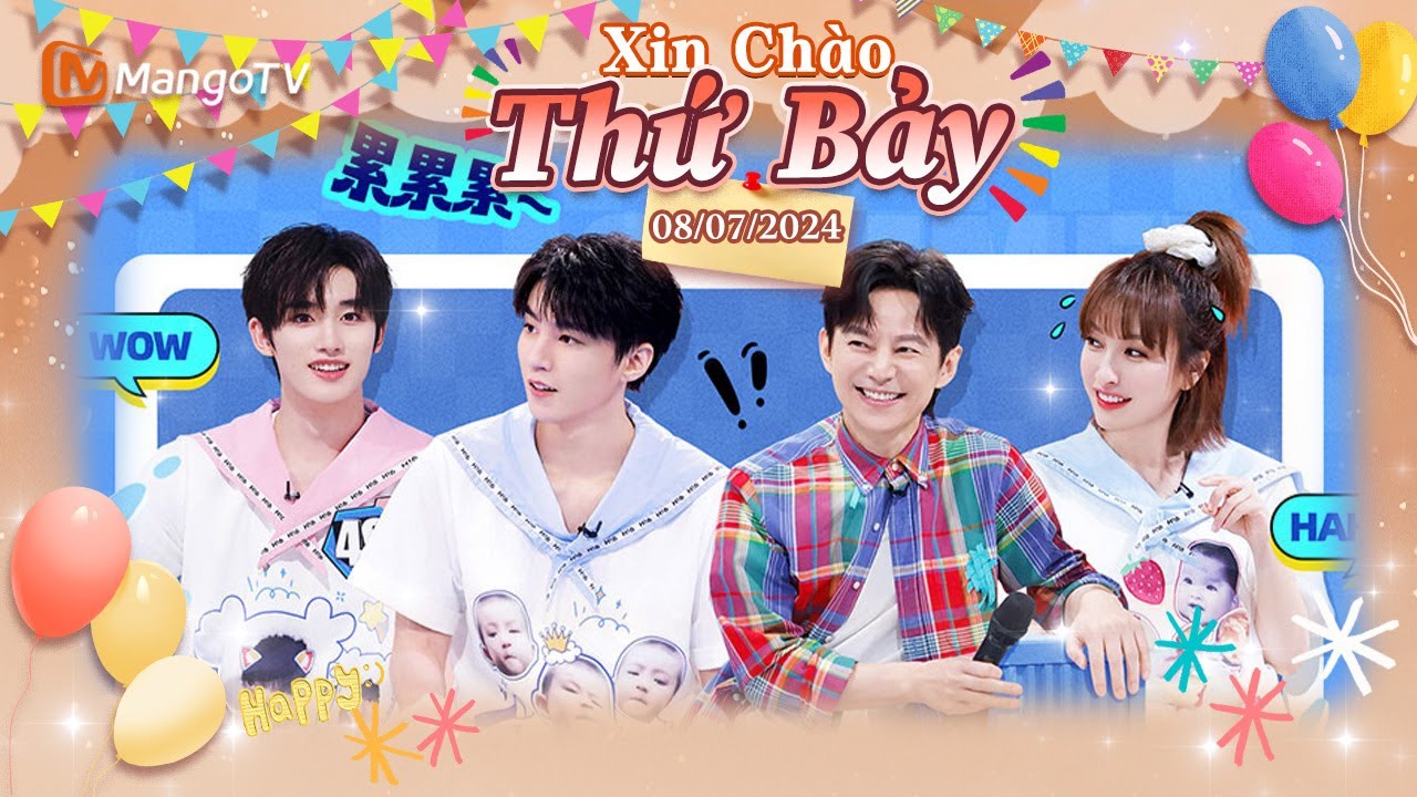 【Viet Sub|FULL】Xin Chào Thứ 7 - SPECIAL 08.07.2024｜Vương Tuấn Khải, Ngô Hân, Thạch Khải｜Xoài TV