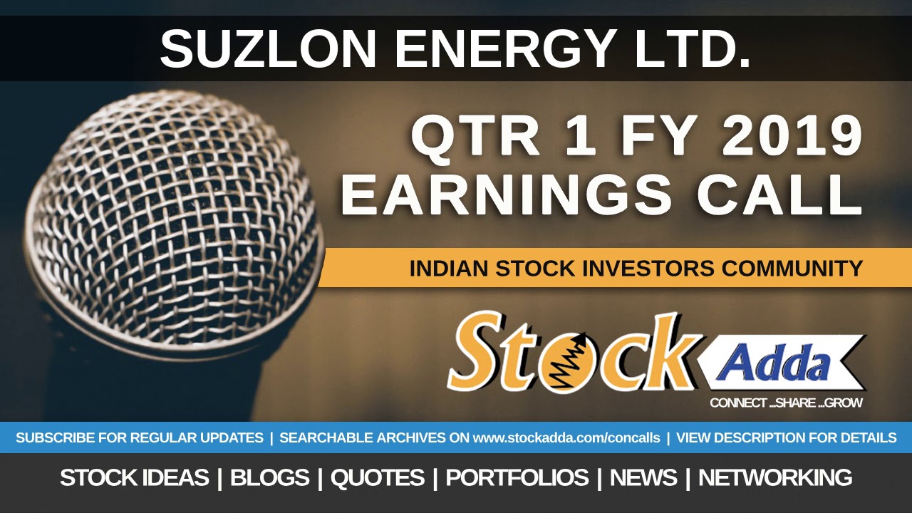 Suzlon Energy Ltd Investors Conference Call Qtr1 FY19