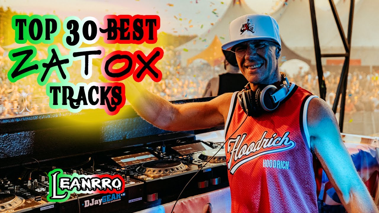 TOP 30: BEST ZATOX TRACKS